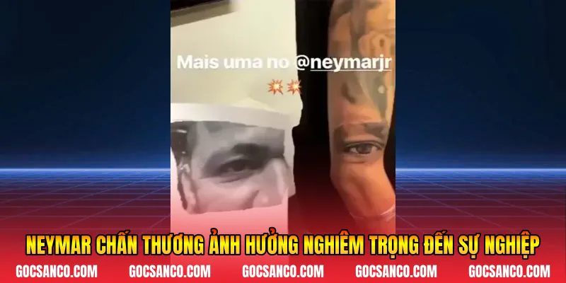 Neymar chấn thương ảnh hưởng nghiêm trọng đến sự nghiệp